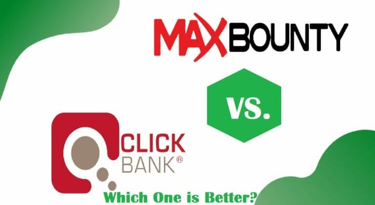MaxBounty vs ClickBank – Which One is Better?