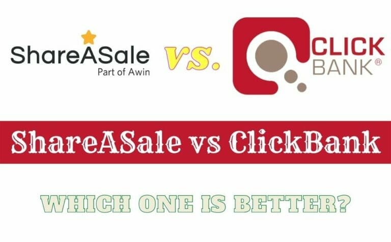 ShareASale vs ClickBank – Which One is Better?