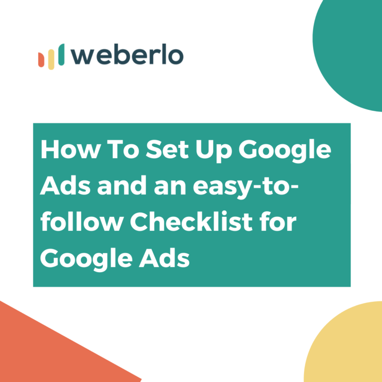 How To Set Up Google Ads and an easy-to-follow Checklist for Google Ads